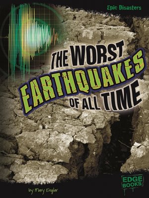 cover image of The Worst Earthquakes of All Time